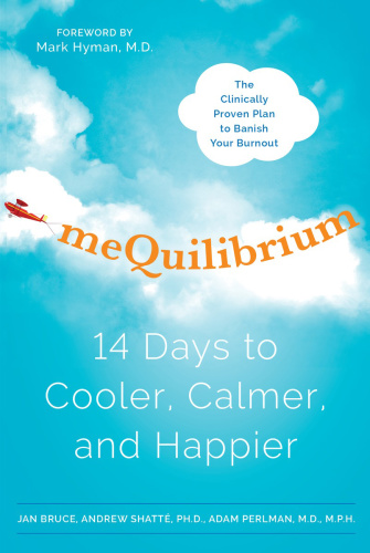 Mequilibrium: 14 days to cooler, calmer, and happier