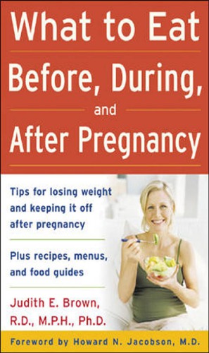 What to eat before, during, and after pregnancy