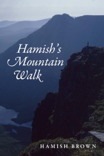 Hamish's mountain walk: the first traverse of all the Scottish Munros in one journey