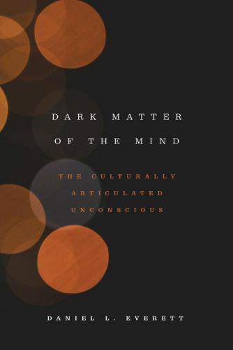 Dark matter of the mind: the culturally articulated unconscious