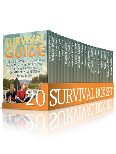 Survival Box Set: The Ultimate Guide to Help You Survive Any Crisis You Might Encounter