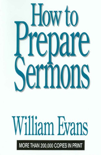 How to prepare sermons and gospel addresses