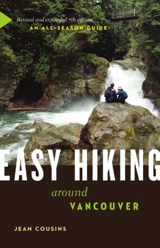 Easy Hiking Around Vancouver An All-Season Guide
