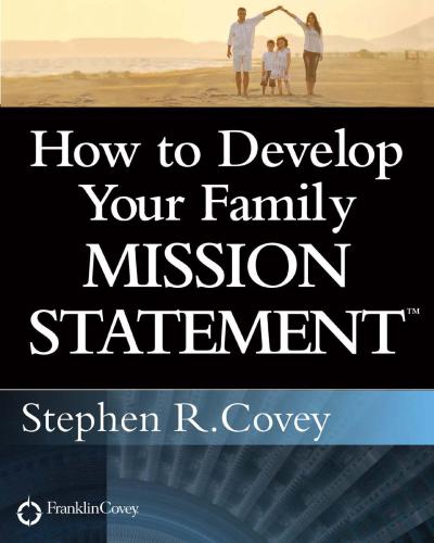 How to Develop Your Family Mission Statement