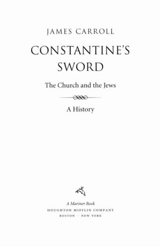 Constantine's sword: the church and the Jews. A history