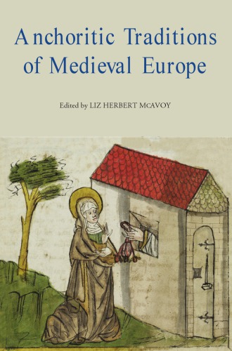 Anchoritic traditions of medieval Europe
