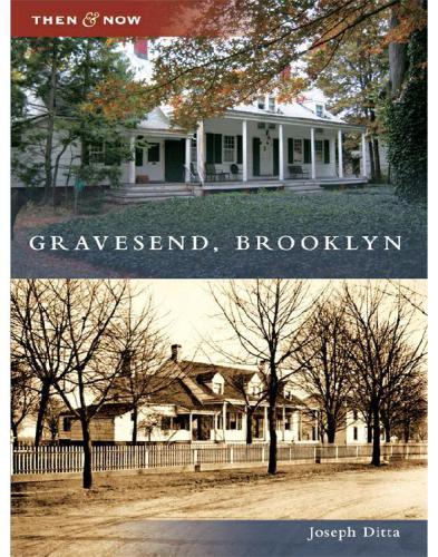 Gravesend, Brooklyn (Then and Now)