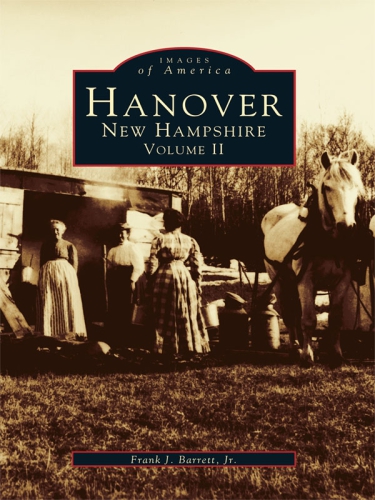Hanover, New Hampshire. Volume II
