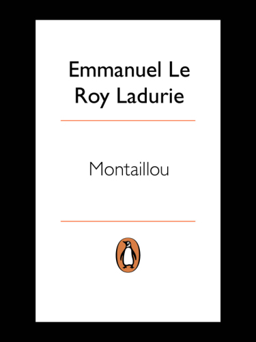 Montaillou: Cathars and Catholics in a French village, 1294-1324
