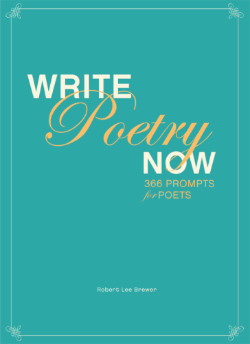 Write poetry now: 366 prompts for poets