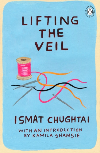 Lifting the veil: Introduction by the winner of the 2018 Women's Prize for Fiction Kamila Shamsie