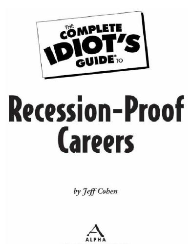 The Complete Idiot's Guide to Recession-Proof Careers