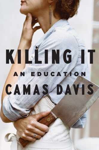 Killing it: an education