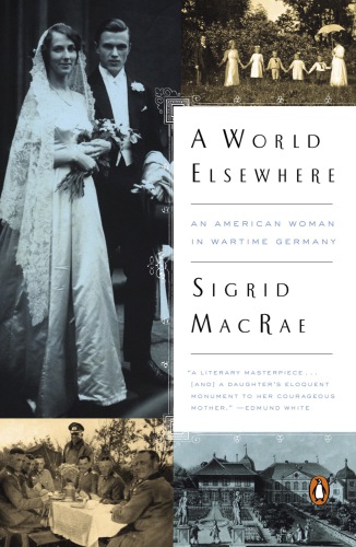 A world elsewhere: an american woman in wartime germany