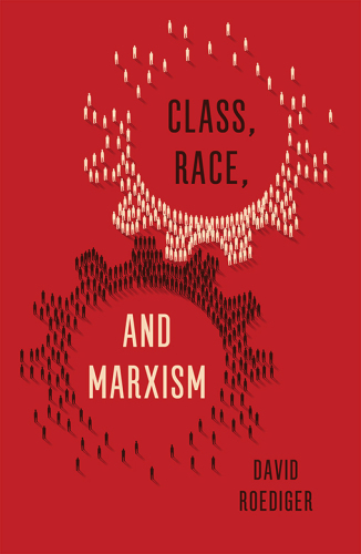 Class, race, and Marxism