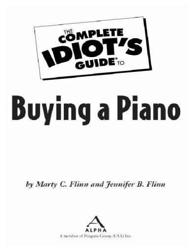 The Complete Idiot's Guide to Buying a Piano