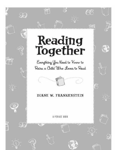 Reading together: everything you need to know to raise a child who loves to read