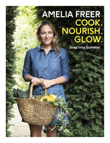 Cook. Nourish. Glow. Step into Summer