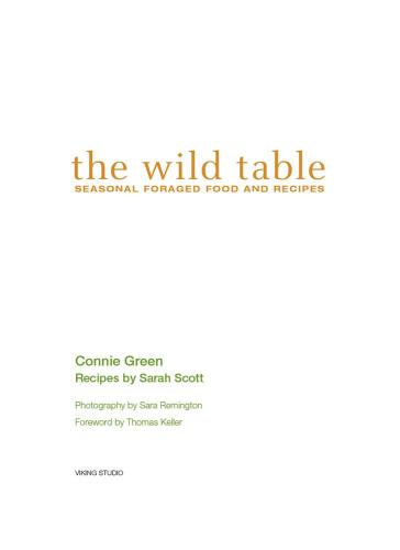 The Wild Table: Seasonal Foraged Food and Recipes