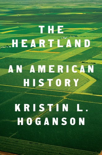 The heartland: an American history
