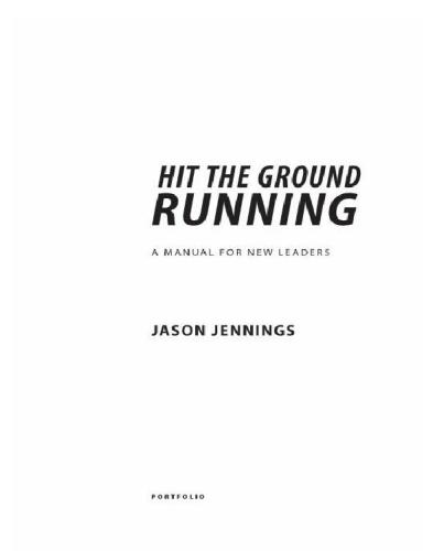Hit the ground running: a manual for new leaders