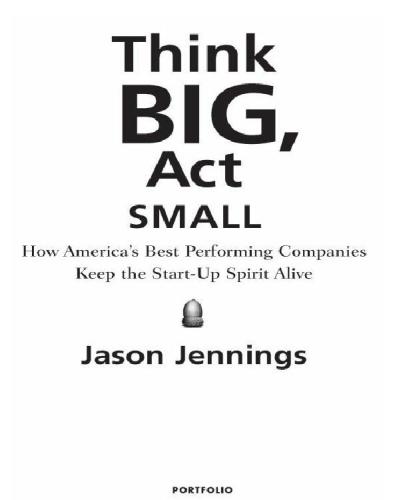 Think big, act small: how America's best performing companies keep the start-up spirit alive