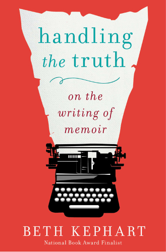 Handling the truth: on the writing of memoir