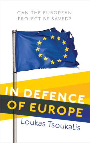 In defence of Europe: can the European project be saved?