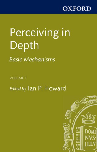 Perceiving in depth. Volume 1, Basic mechanisms