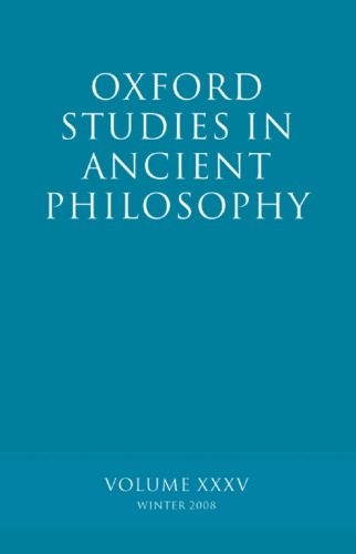 Oxford Studies in Ancient Philosophy XXXV: Winter 2008