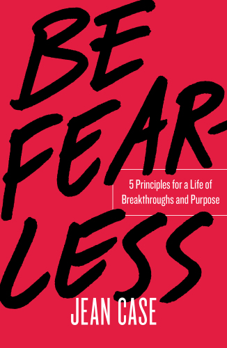 Be fearless: five principles for a life of breakthroughs and purpose