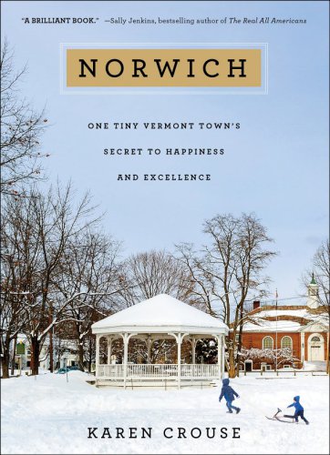 Norwich: one tiny Vermont town's secret to happiness and excellence