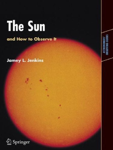 The Sun and How to Observe It
