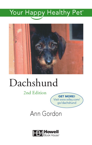 Dachshund: Your Happy Healthy Pet