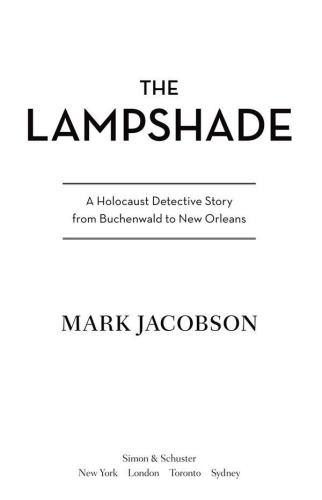The lampshade: a Holocaust detective story from Buchenwald to New Orleans