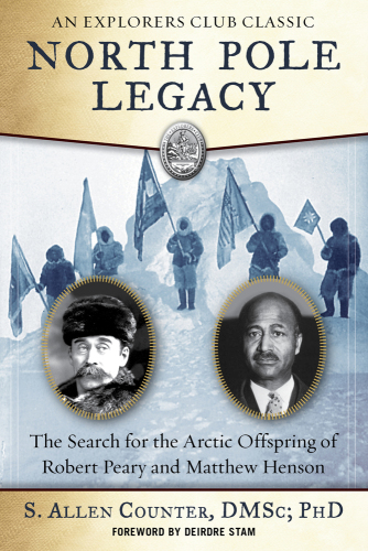 North Pole legacy: the search for the Arctic offspring of Robert Peary and Matthew Henson