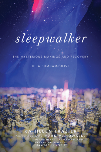 Sleepwalker: the mysterious makings and recovery of a somnambulist