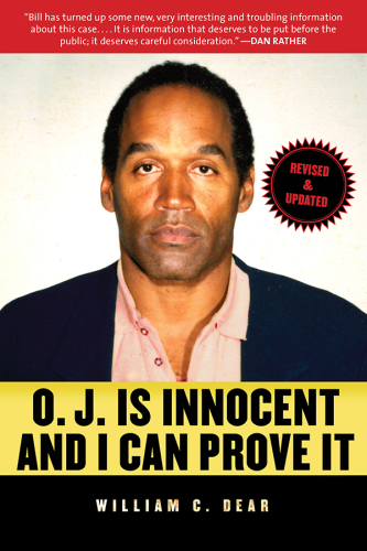 O.J. is innocent and I can prove it!: the shocking truth about the murders of Nicole Brown Simpson and Ron Goldman