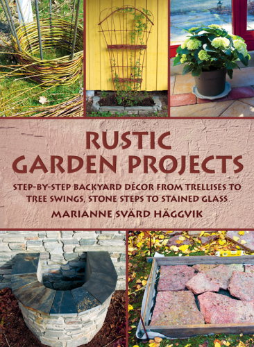 Rustic garden projects: step-by-step backyard decor from trellises to tree swings, stone steps to stained glass