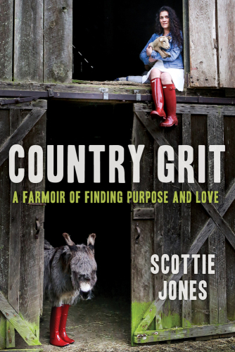 Country grit: a farmoir of finding purpose and love