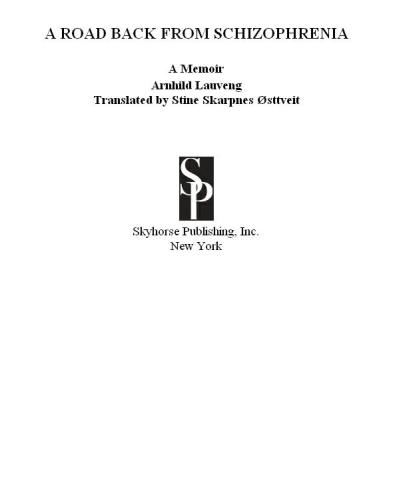 A road back from schizophrenia a memoir