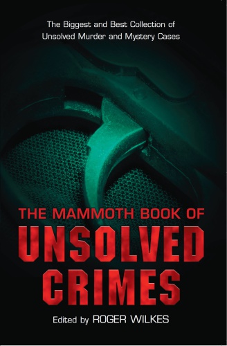 The Mammoth Book of Unsolved Crimes