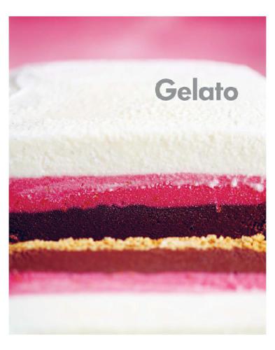 Gelato: Simple recipes for authentic Italian gelato to make at home