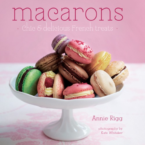 Macarons: Chic and delicious french treats