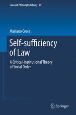 Self-sufficiency of Law: A Critical-institutional Theory of Social Order