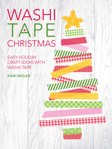 Washi tape Christmas: easy holiday craft ideas with washi tape