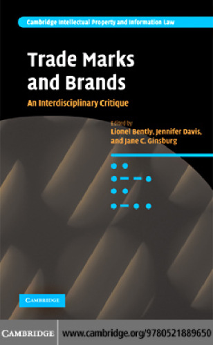 Trade Marks and Brands: An Interdisciplinary Critique