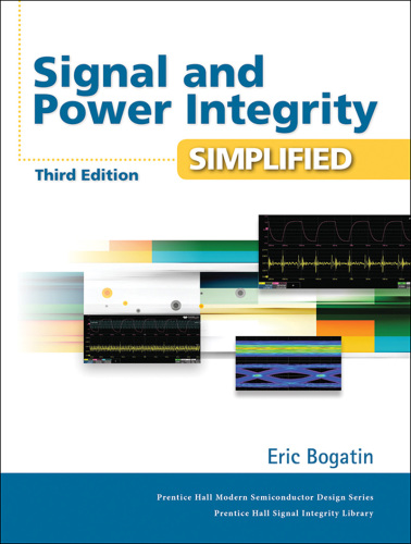 Signal and Power Integrity: Simplified