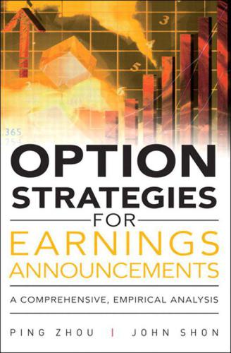 Option trading set-ups for corporate earnings news: how to play the market without market risk