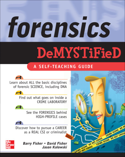 Forensics demystified: a self-teaching guide